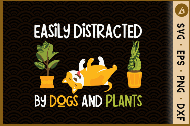 easily-distracted-by-dogs-and-plants