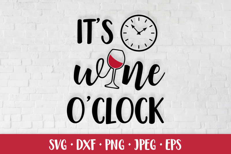 it-rsquo-s-wine-o-rsquo-clock-funny-drinking-quote-bar-sign-svg