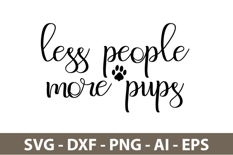 less-people-more-pups-svg