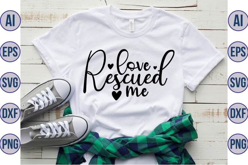 love-rescued-me-svg