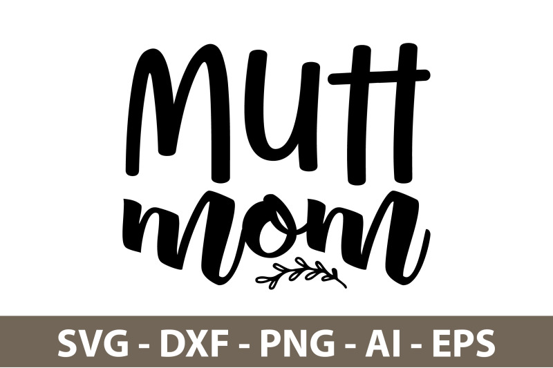 mutt-mom-svg