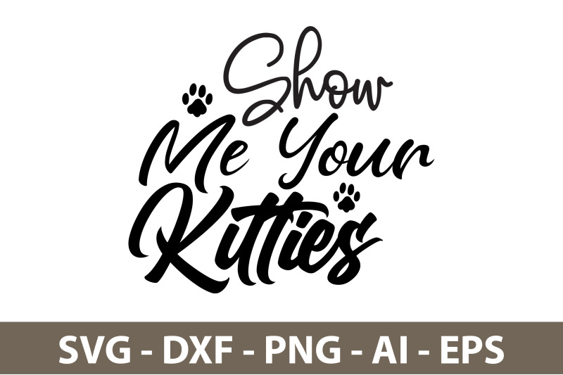 show-me-your-kitties-svg