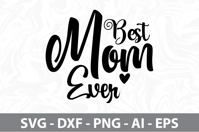 best-mom-ever-svg