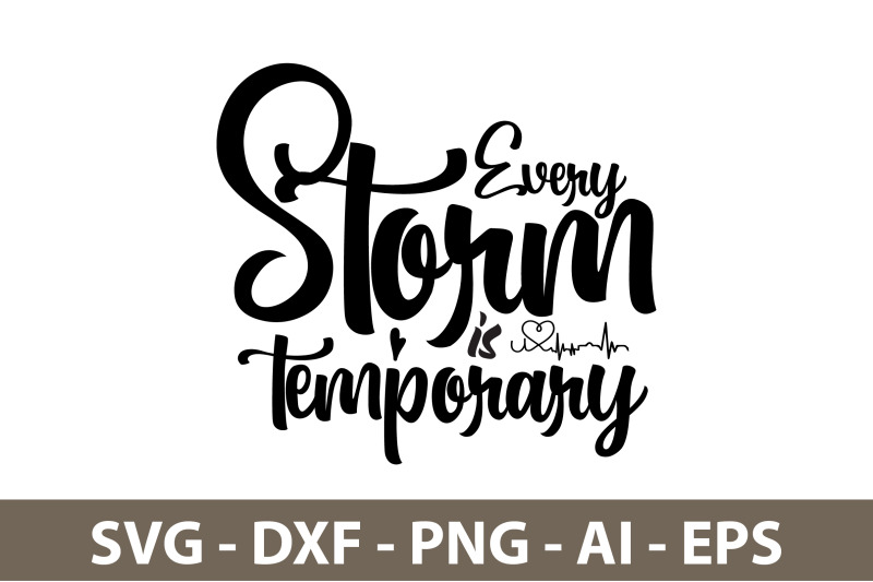 every-storm-is-temporary-svg