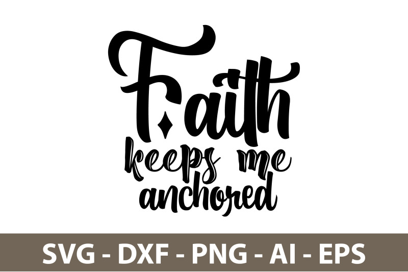 faith-keeps-me-anchored-svg