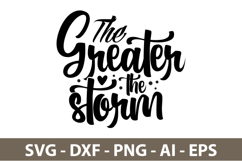 the-greater-the-storm-svg