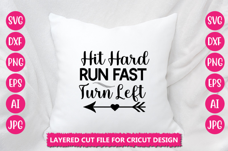 hit-hard-run-fast-turn-left-svg-cut-file