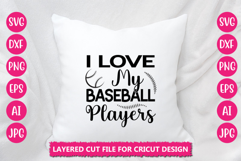 i-love-my-baseball-players-svg-cut-file