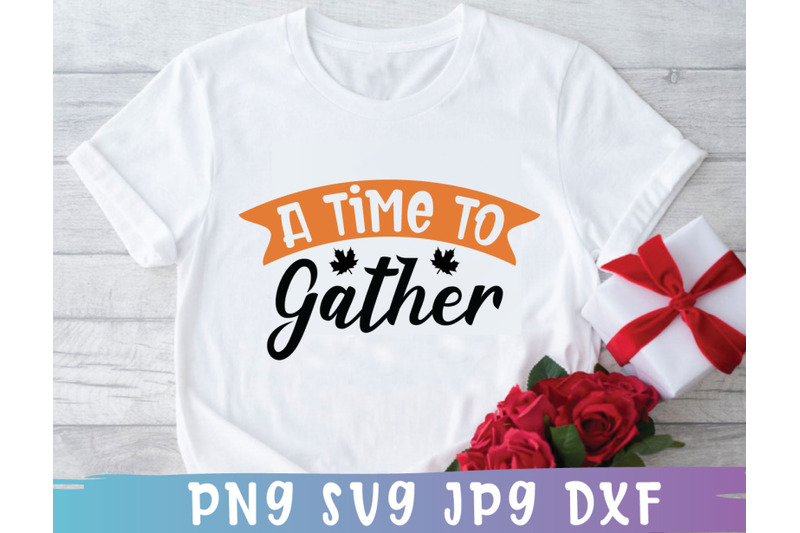 a-time-to-gather-svg-autumn-fall-svg