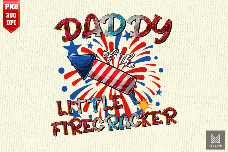 daddy-of-the-little-firecracker-4th-july