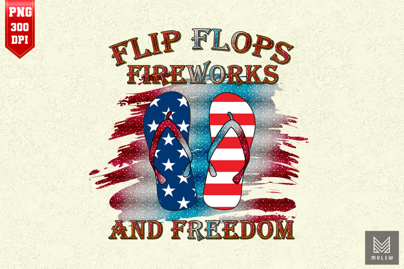 flips-flops-fireworks-freedom-4th-july