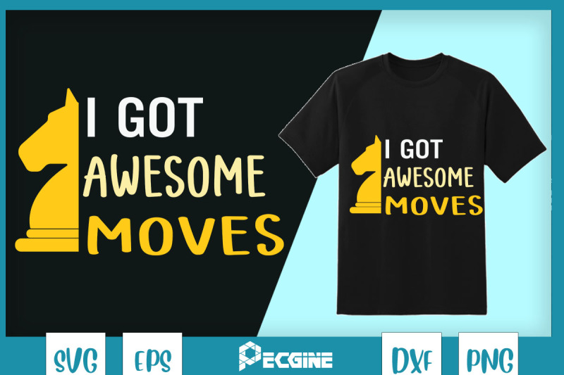 vintage-i-039-ve-got-awesome-moves-chess