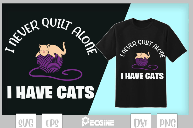 i-never-quilt-alone-i-have-cats