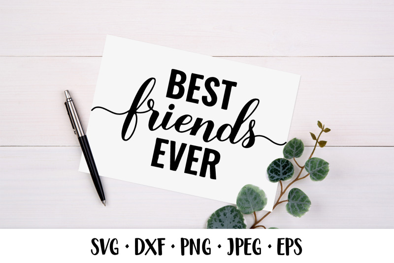 best-friends-ever-svg-friendship-quote