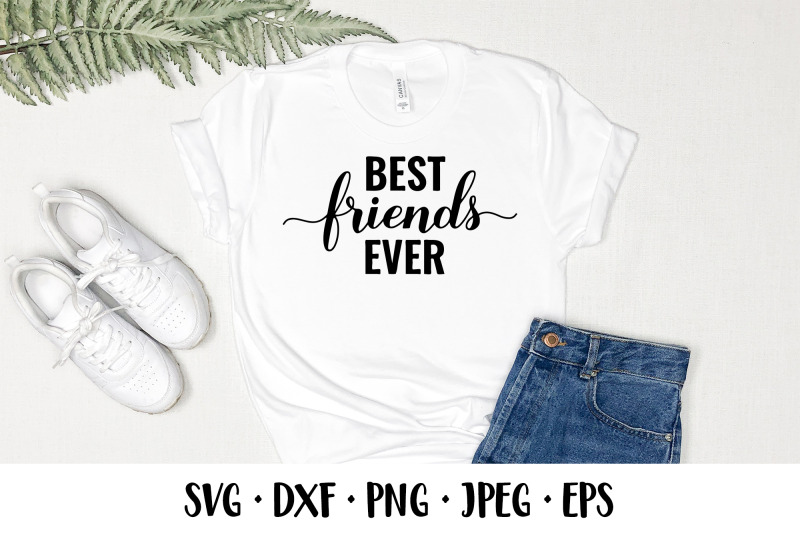 best-friends-ever-svg-friendship-quote