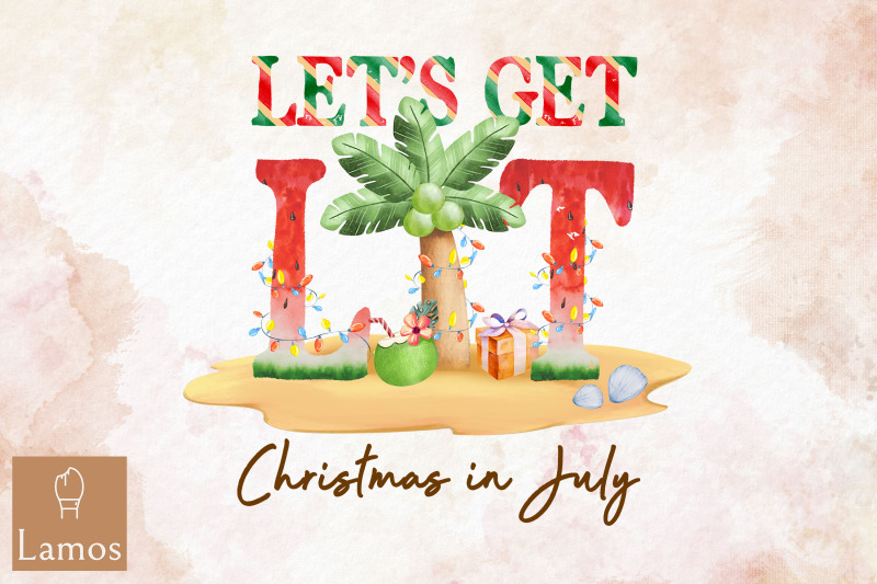 let-039-s-get-lit-christmas-in-july-design