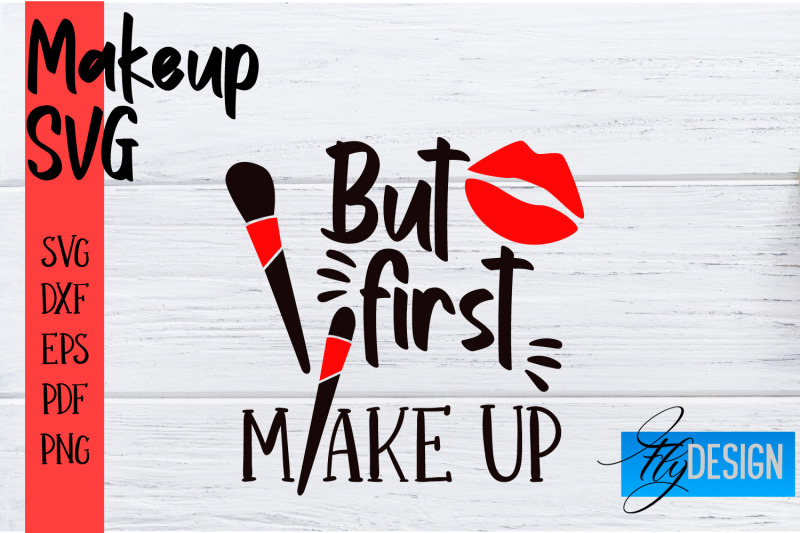 make-up-svg-beauty-svg-makeup-svg-funny-quotes-svg