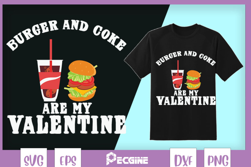 burger-and-coke-are-my-valentine