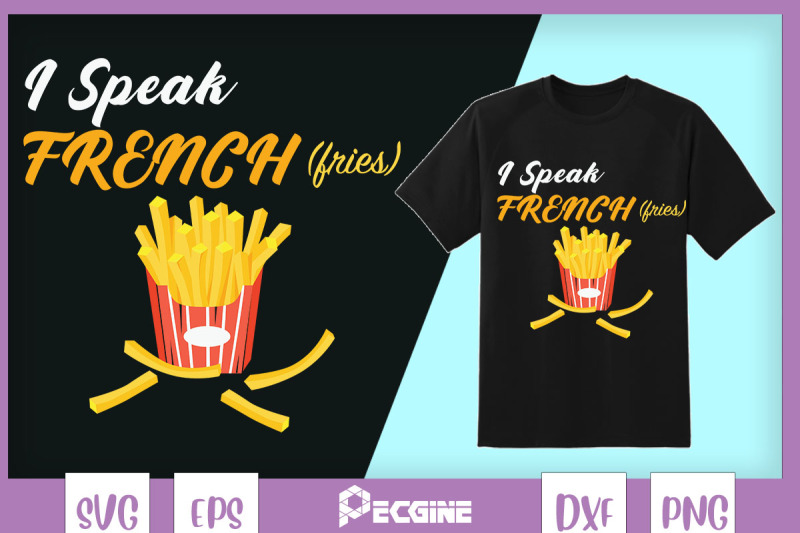 i-speak-french-fries-fastfood