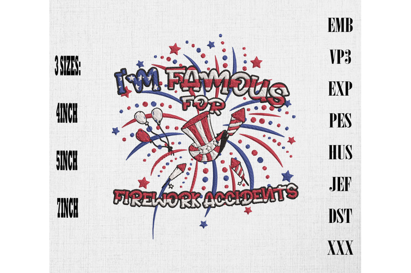 i-039-m-famous-for-firework-accidents-4th-of-july-embroidery