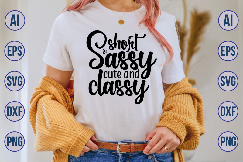 short-sassy-cute-and-classy-svg