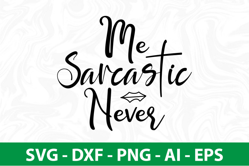 me-sarcastic-never-svg