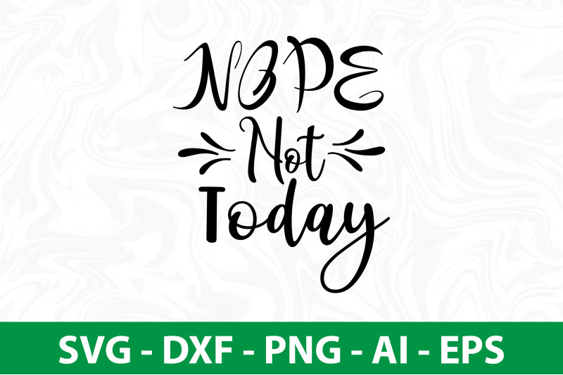 nope-not-today-svg