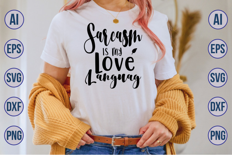 sarcasm-is-my-love-languag-svg