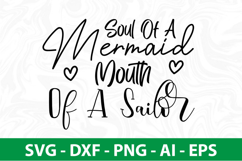 soul-of-a-mermaid-mouth-of-a-sailor-svg