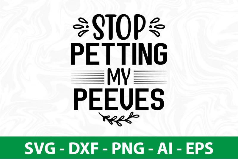 stop-petting-my-peeves-svg