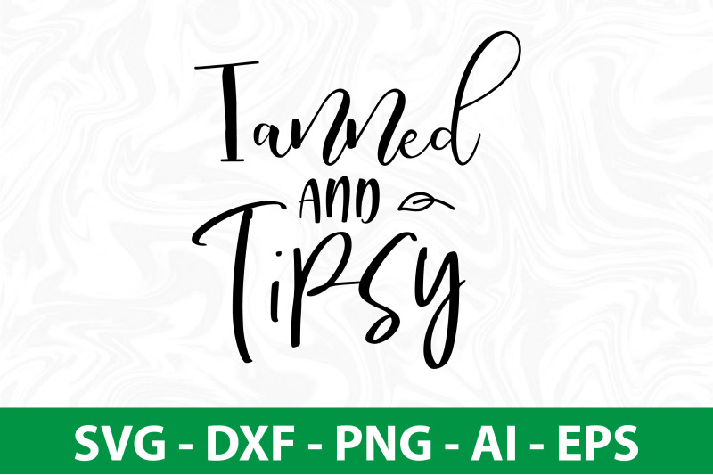 tanned-and-tipsy-svg