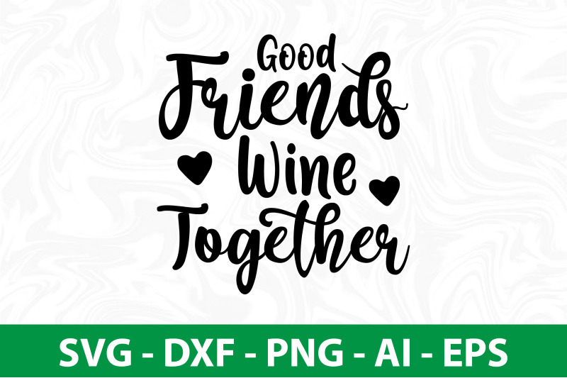 good-friends-wine-together-svg