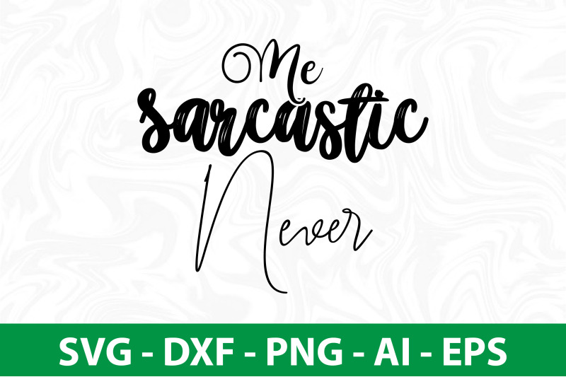 me-sarcastic-never-svg