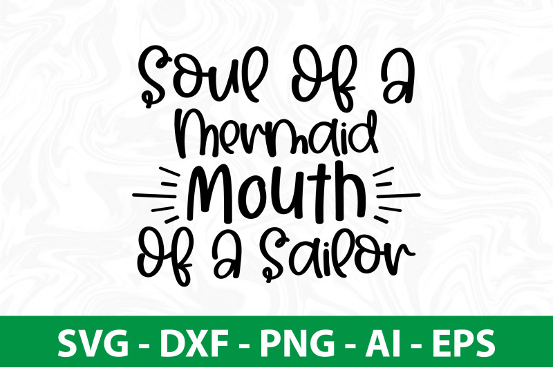 soul-of-a-mermaid-mouth-of-a-sailor-svg