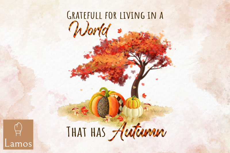 grateful-living-in-a-world-has-autumn