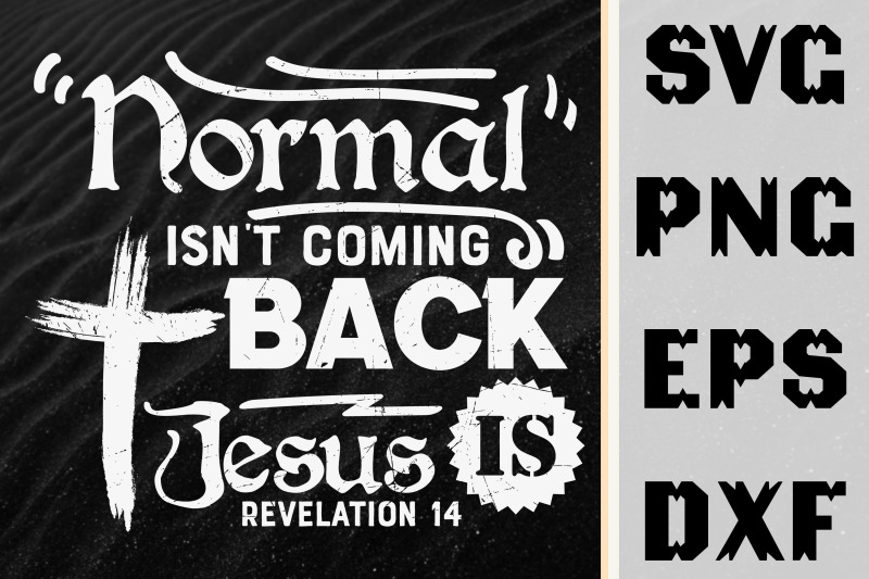 normal-isnt-come-back-amp-jesus-revelation