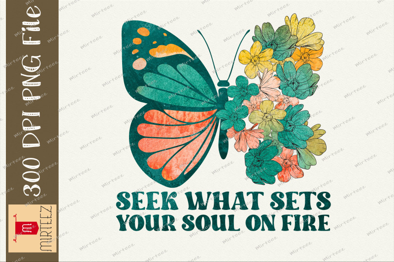 seek-what-sets-your-soul-on-fire-design