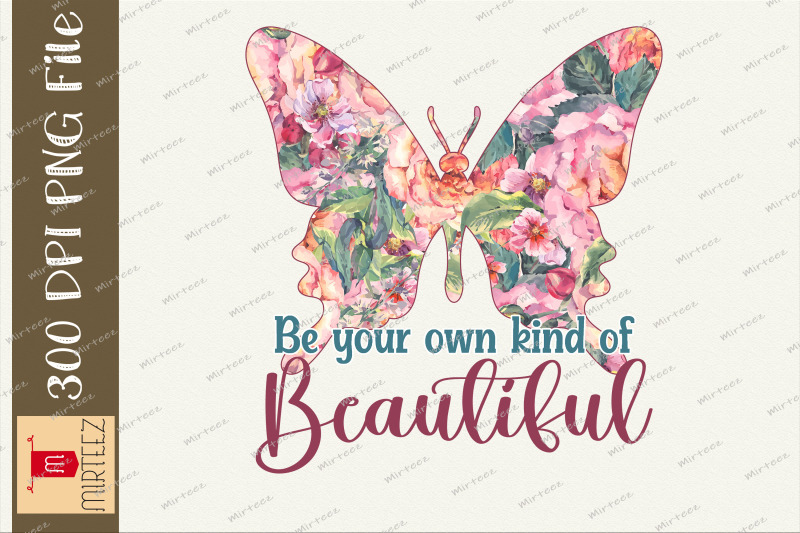 be-your-own-kind-of-beautiful-butterfly