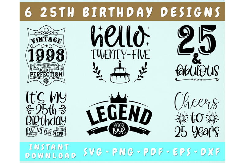 25th-birthday-svg-bundle-6-designs-25th-birthday-shirt-svg