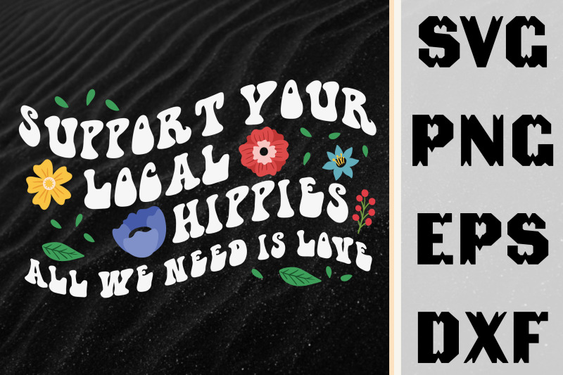 support-local-hippie-all-we-need-love