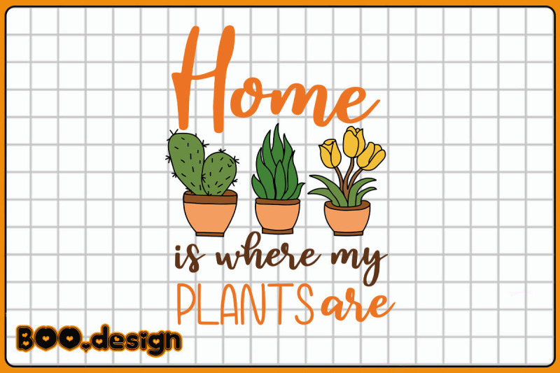 home-is-where-my-plants-are-graphics