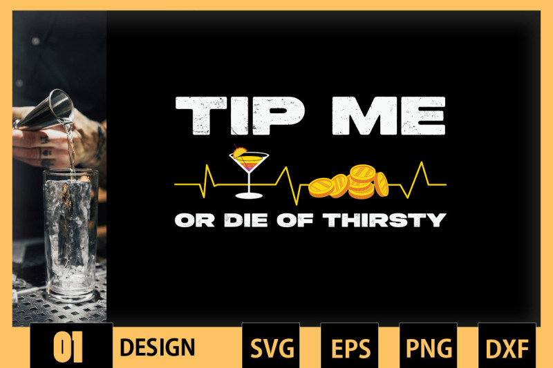 tip-me-or-die-of-thirsty