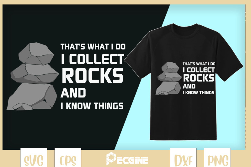 i-collect-rocks-and-i-know-things