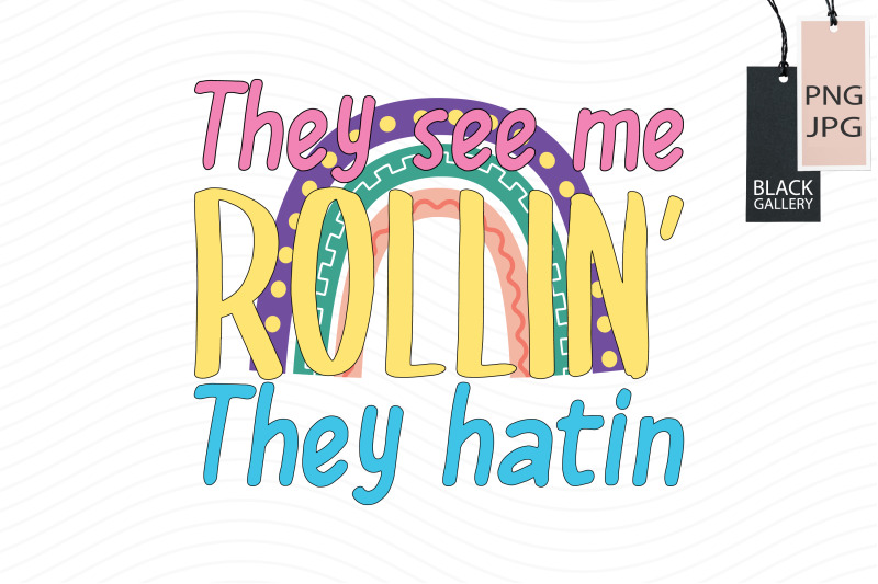 they-see-me-rollin-039-they-hatin-kid-life-sublimation