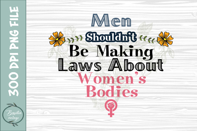 shouldn-039-t-be-making-laws-women-039-s-bodies