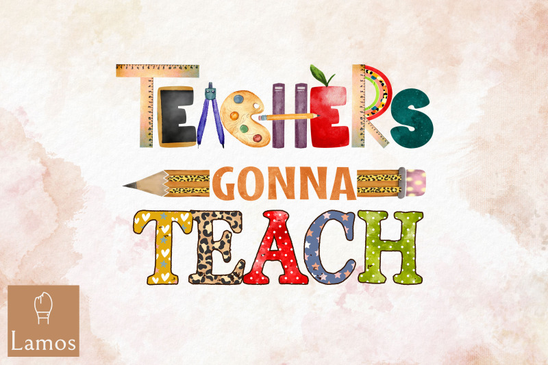 teacher-gonna-teach-back-to-school-png