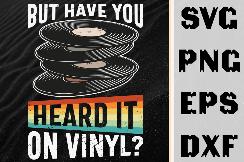 but-have-you-heard-it-on-vinyl