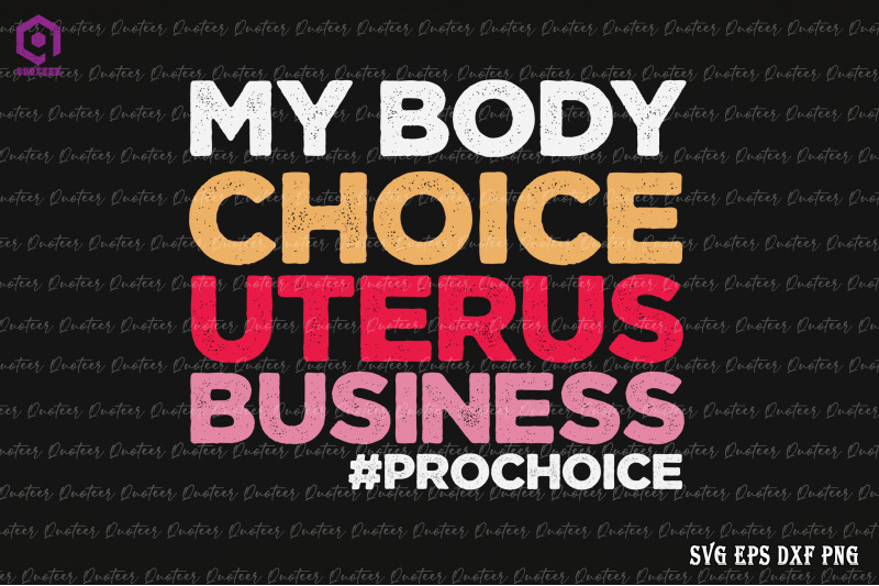 my-body-choice-uterus-business