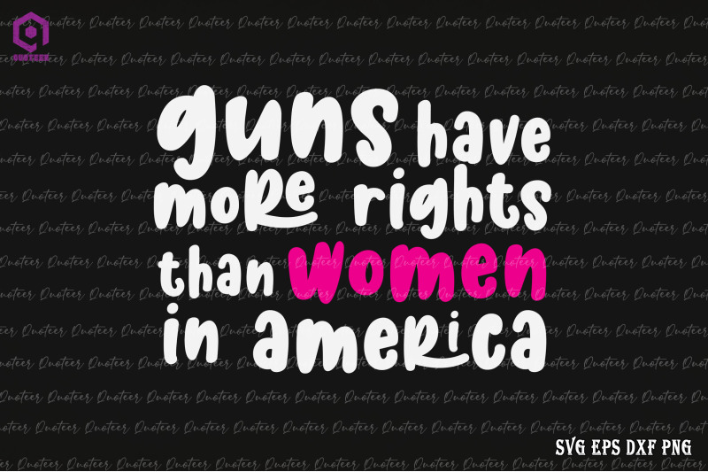 guns-have-more-rights-than-women