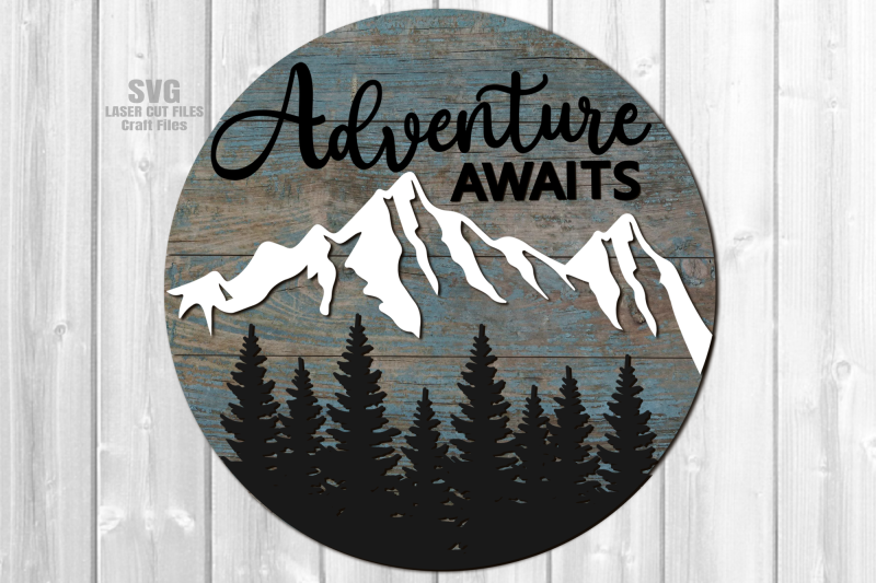 adventure-awaits-svg-laser-cut-files-mountains-sign-svg-laser-files